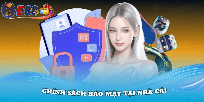 Chính sách bảo mật E88