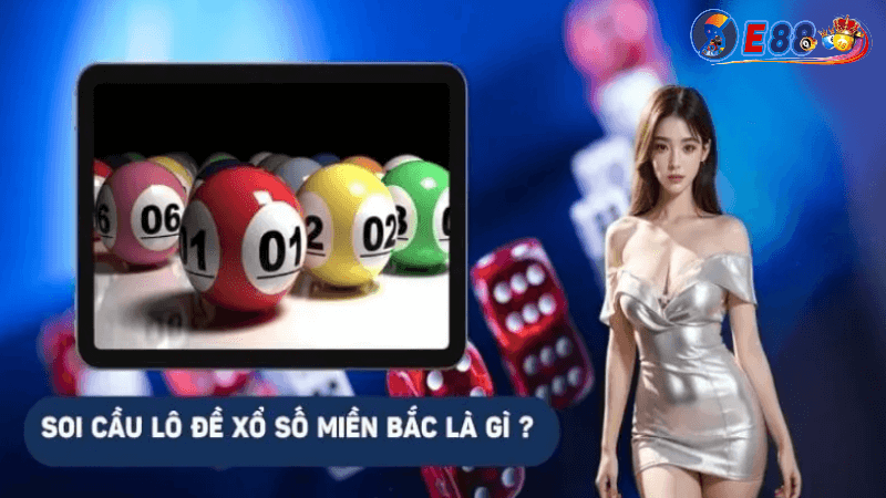 Cầu lô miền Bắc tại E88